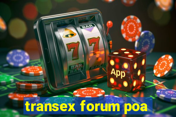 transex forum poa